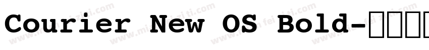 Courier New OS Bold字体转换